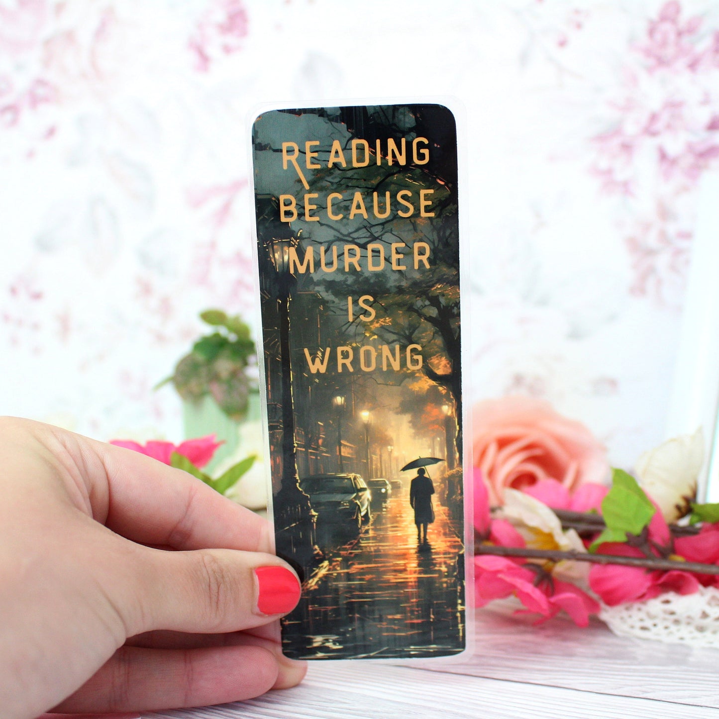 Lesezeichen - Reading because murder is wrong - Lesezeichen für Krimifans - einseitig bedruckt